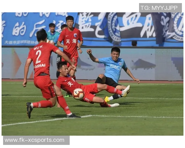 中协杯激战天津天海对决大连一方精彩赛事回顾与分析